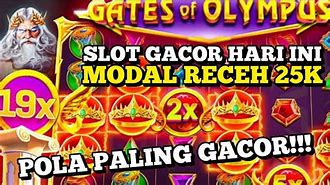 Slot Gacor Hari Ini Modal Sulit Wede Elit